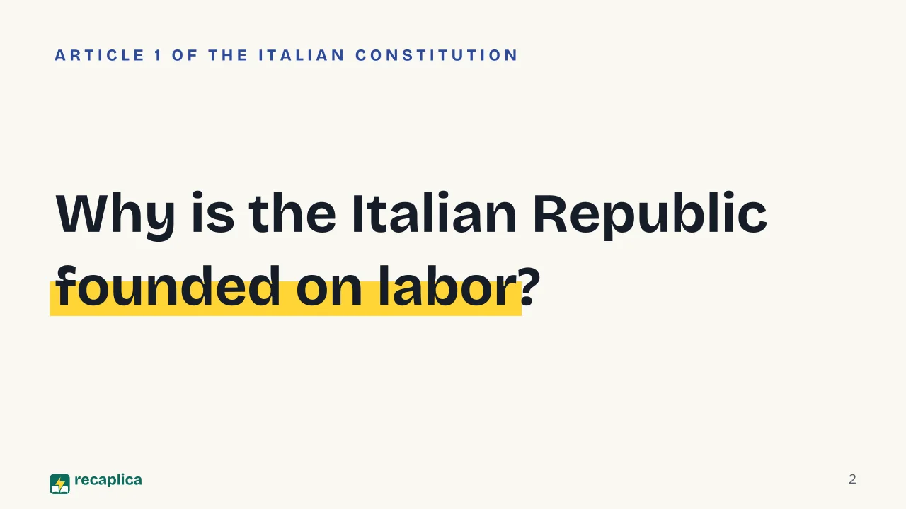 Slide 2 of the presentation on Employment Contract in Italy: Why is the Italian Republic founded on labor?