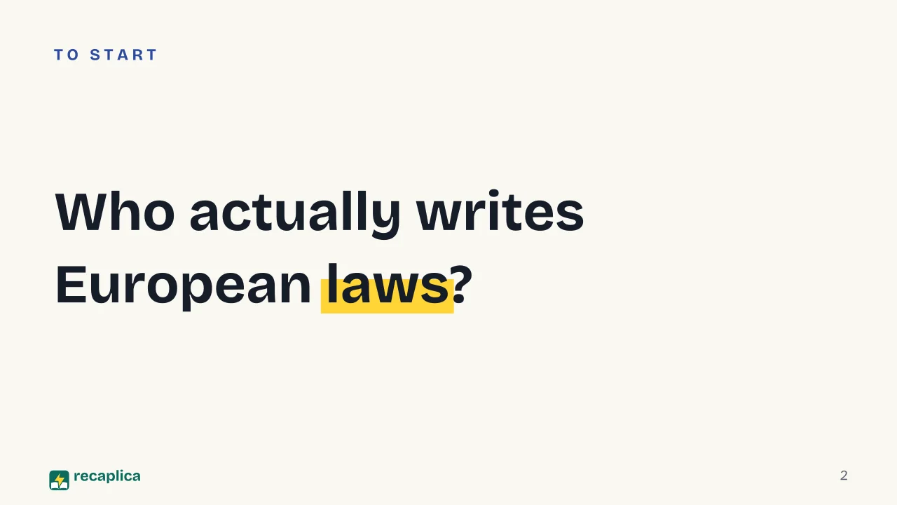 Slide 2 of the presentation on How the European Union Works: Who actually writes European laws?