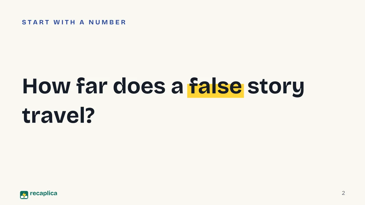 Slide 2 of the presentation on How to Spot Fake News: How far does a false story travel?