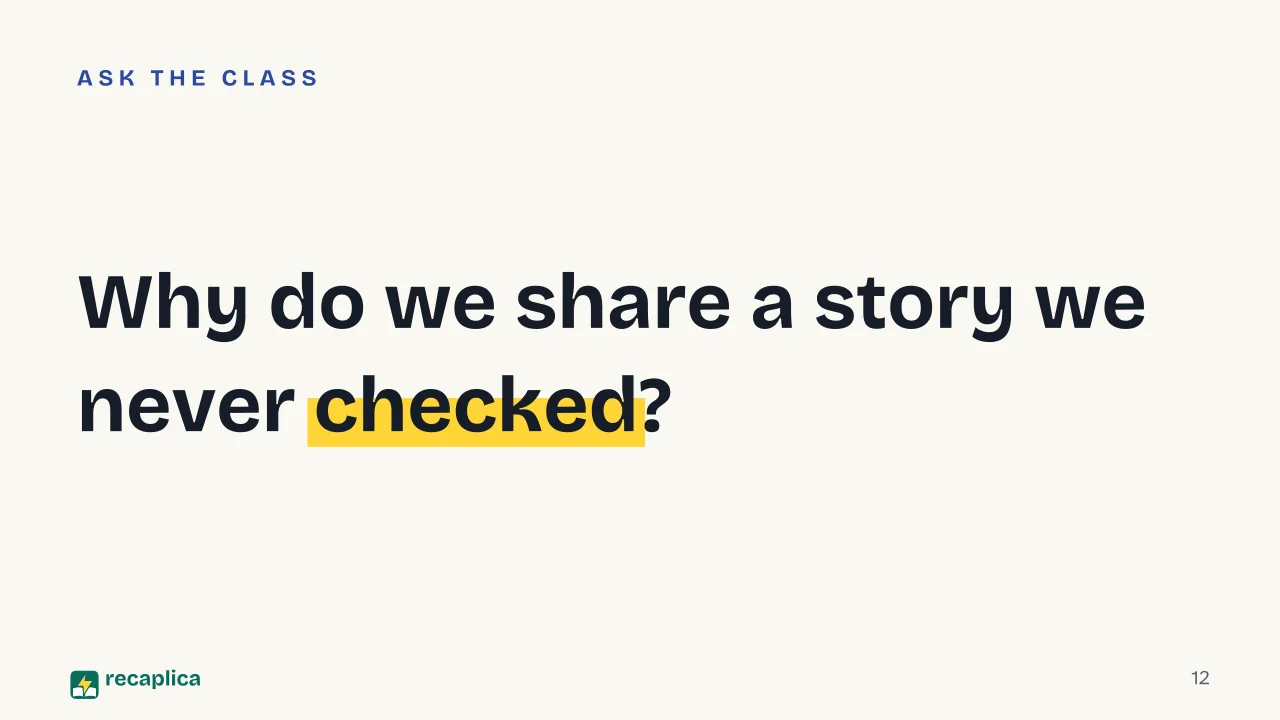 Slide 12 of the presentation on How to Spot Fake News: Why do we share a story we never checked?