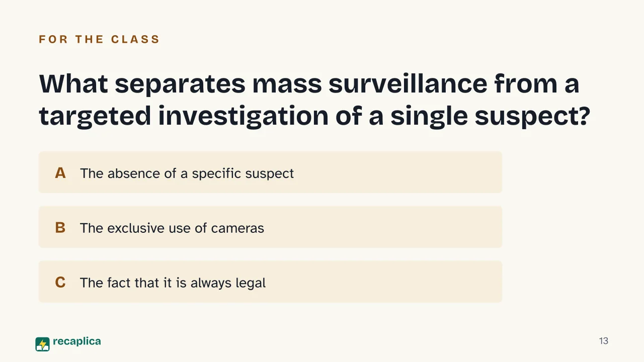 Slide 13 of the presentation on Mass Surveillance: What separates mass surveillance from a targeted investigation of a single suspect?