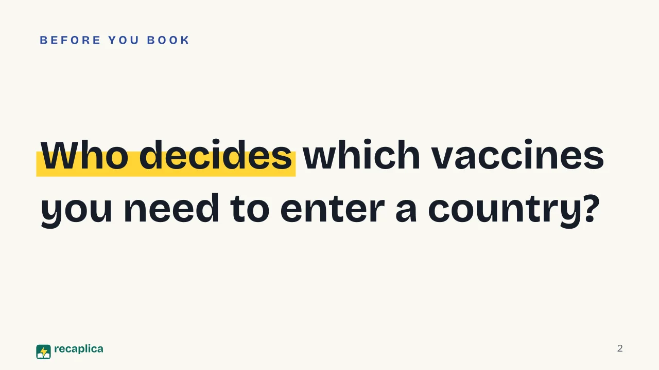 Slide 2 of the presentation on Travel Vaccinations: Who decides which vaccines you need to enter a country?