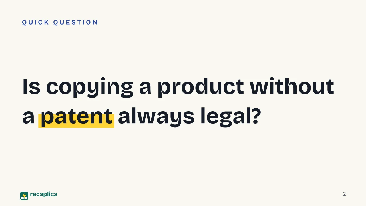 Slide 2 of the presentation on Unfair Competition: Is copying a product without a patent always legal?