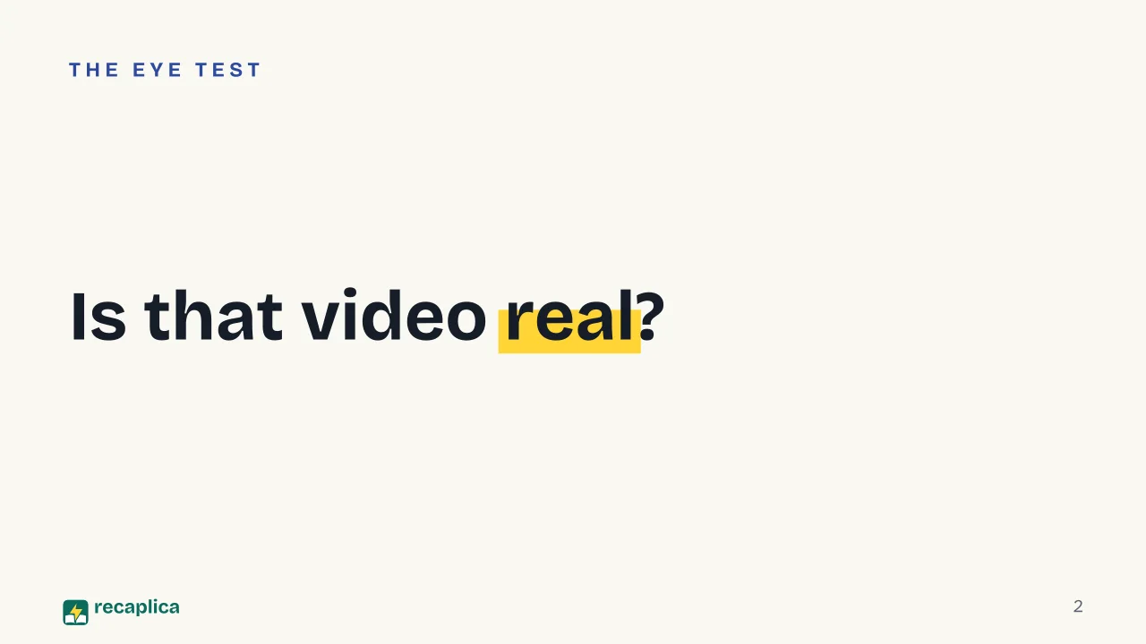 Slide 2 of the presentation on What Is a Deepfake? How It Works and How to Spot One: Is that video real?