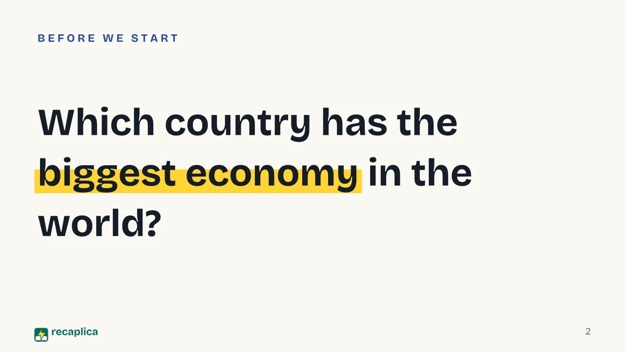 Slide 2 of the presentation on Biggest Economies in the World: Which country has the biggest economy in the world?