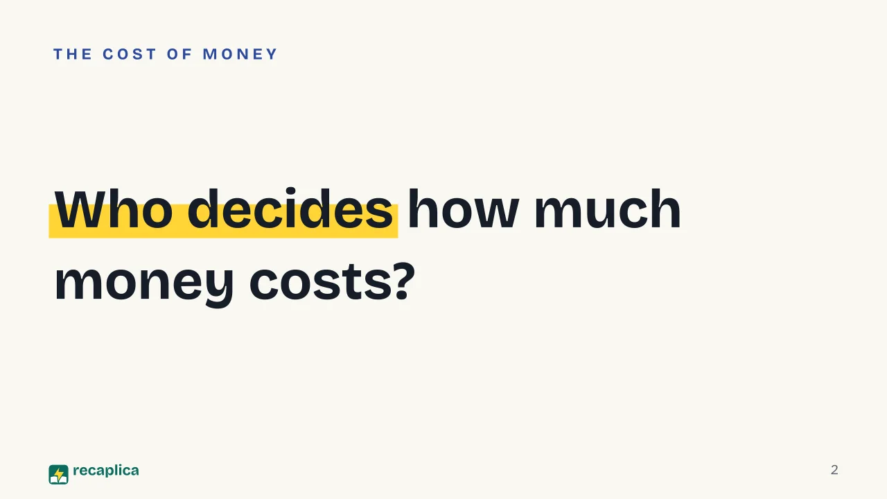 Slide 2 of the presentation on Central Bank: Who decides how much money costs?