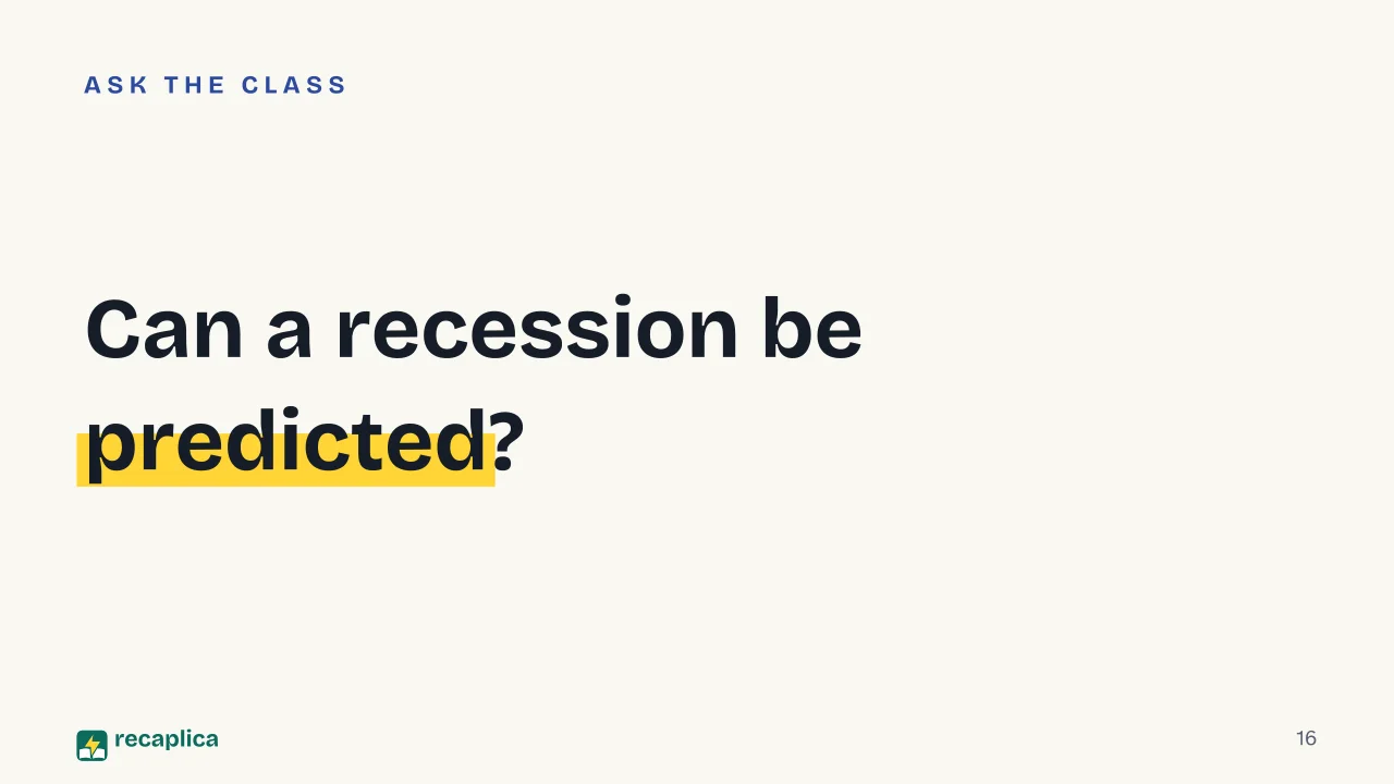 Slide 16 of the presentation on Recession: Can a recession be predicted?