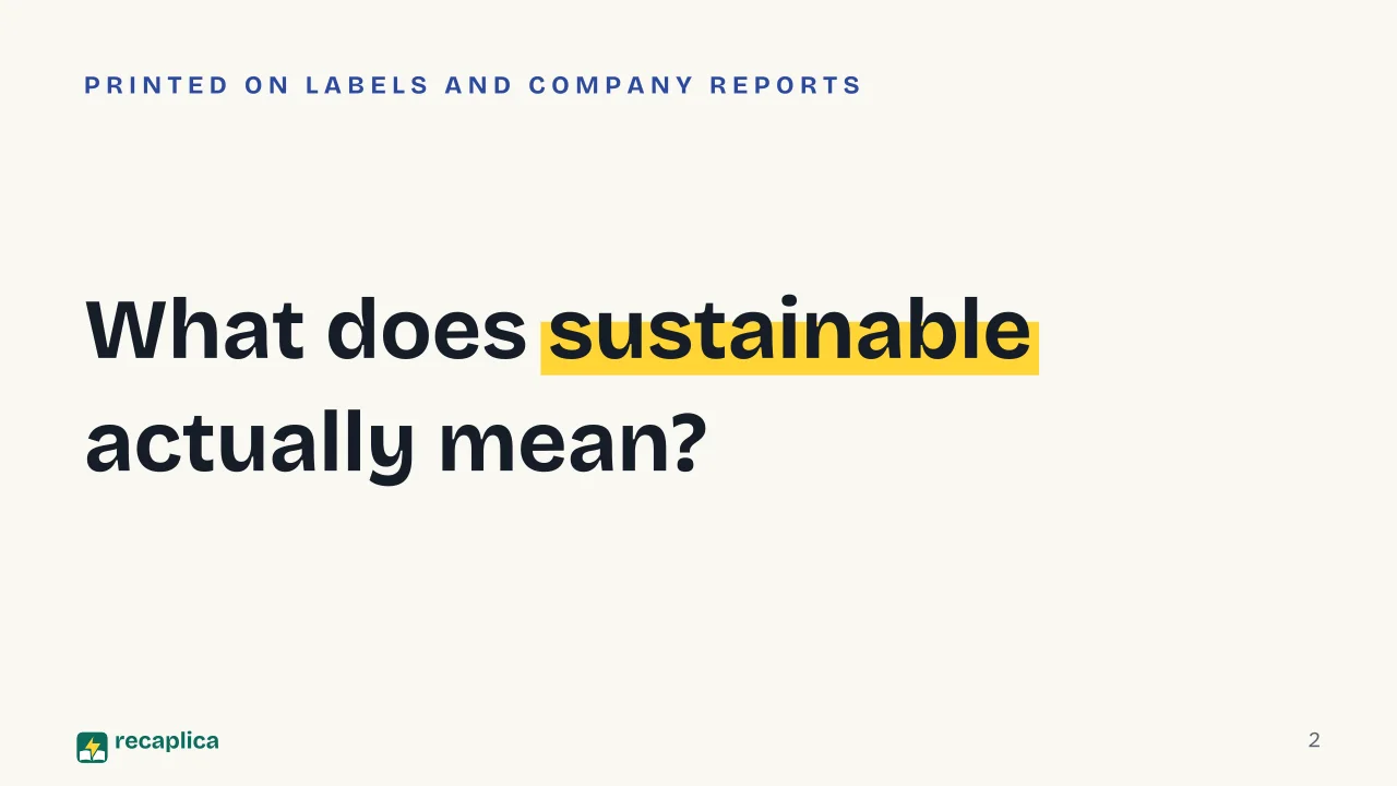 Slide 2 of the presentation on Sustainability: What does sustainable actually mean?