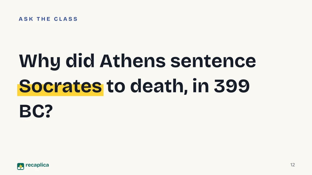 Slide 12 of the presentation on Ancient Greece: Why did Athens sentence Socrates to death, in 399 BC?