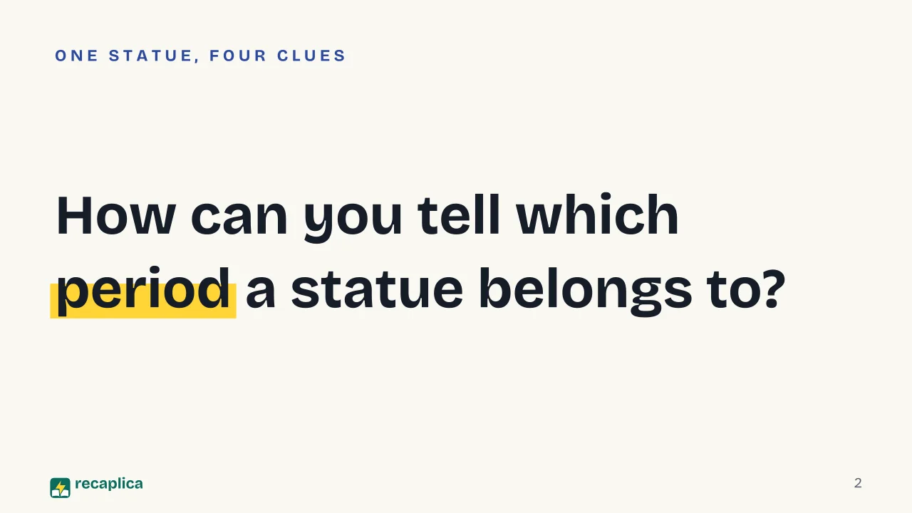 Slide 2 of the presentation on Ancient Greek Art: How can you tell which period a statue belongs to?