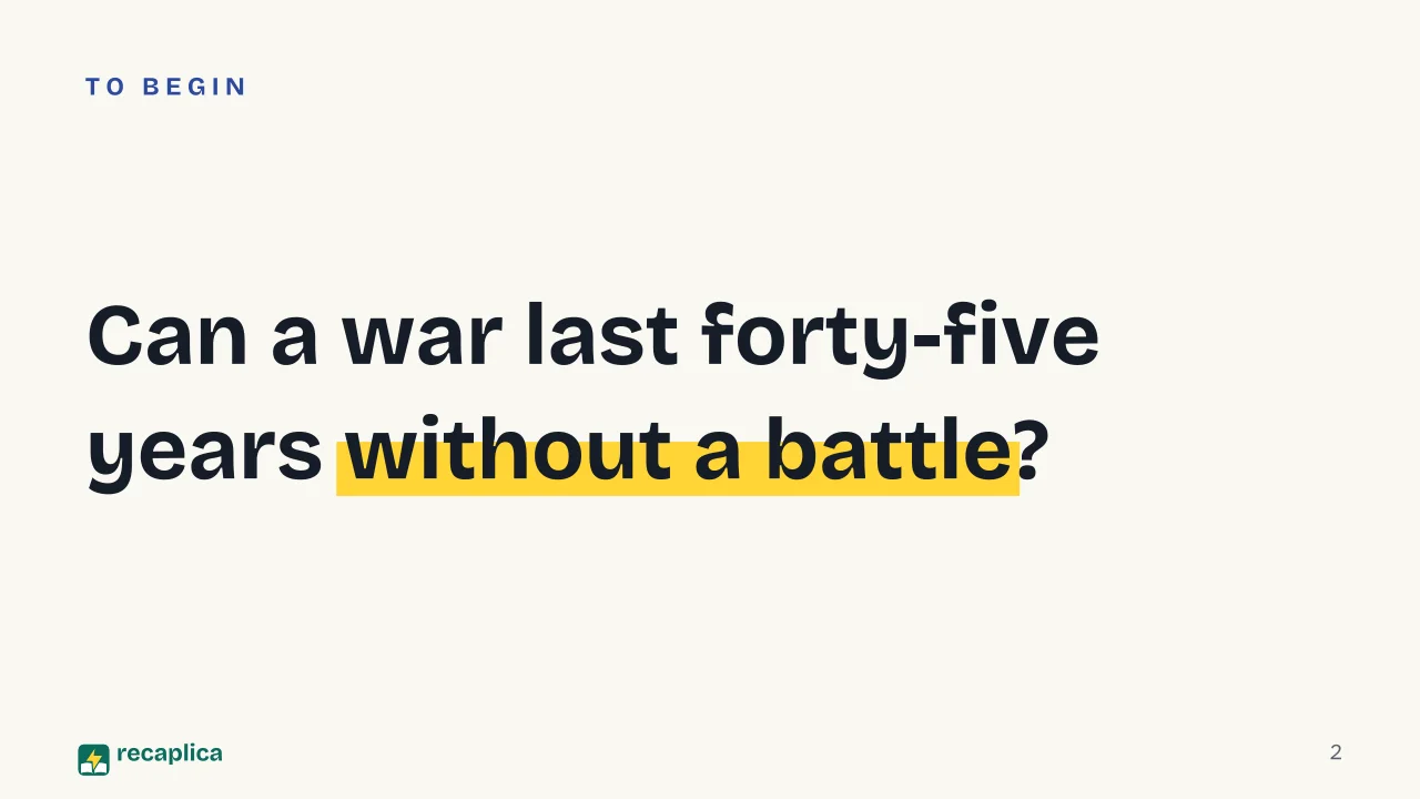 Slide 2 of the presentation on The Cold War: Can a war last forty-five years without a battle?