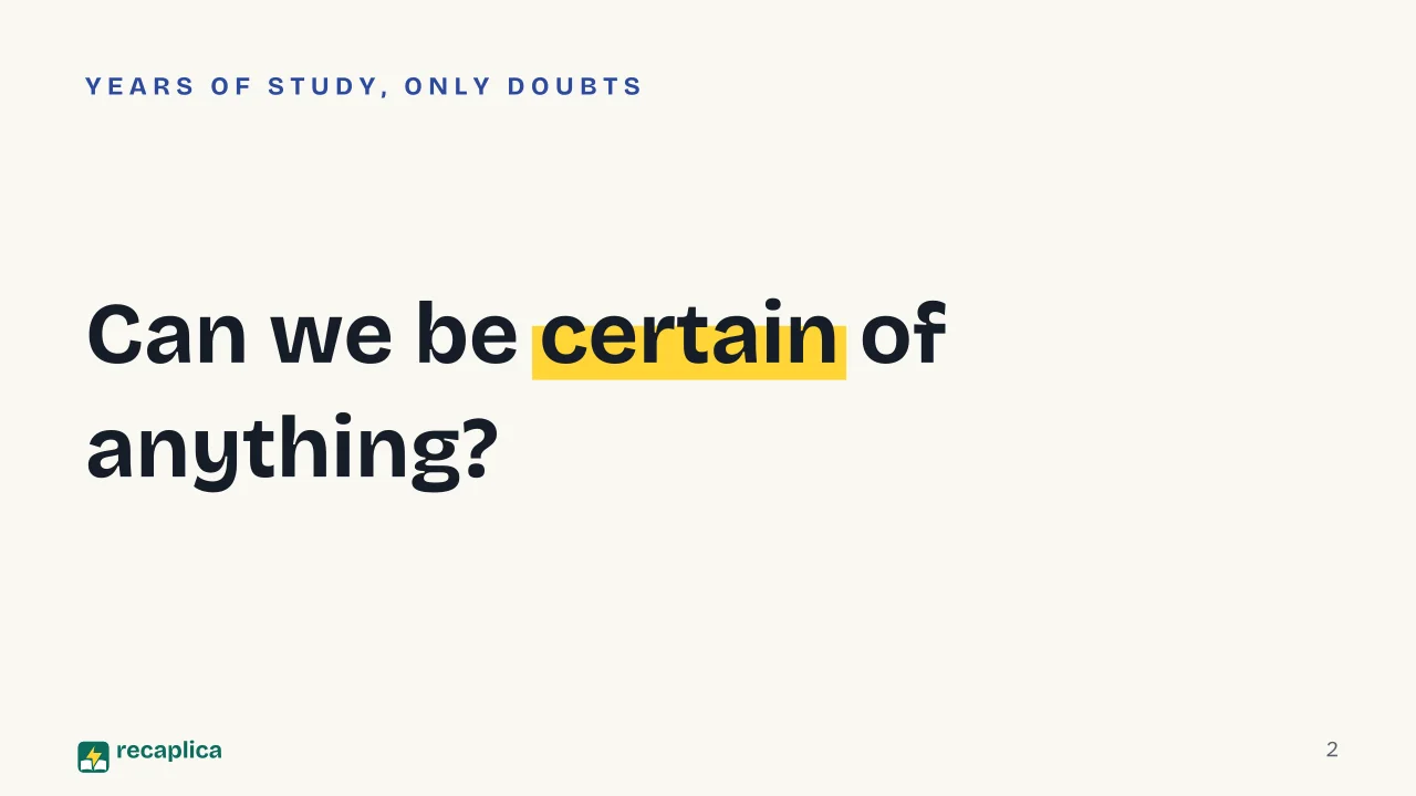 Slide 2 of the presentation on Descartes' Method: Can we be certain of anything?