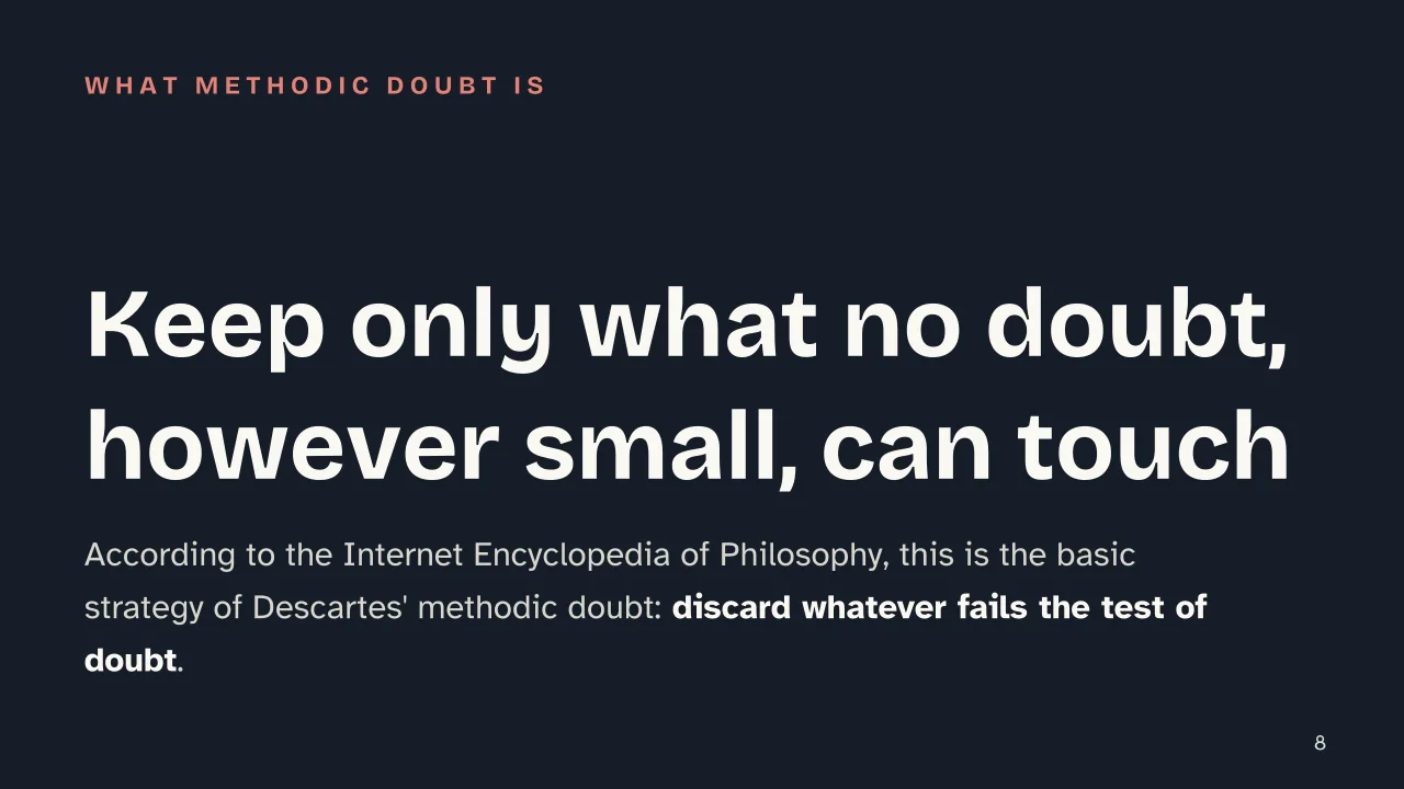 Slide 8 of the presentation on Descartes' Method: Keep only what no doubt, however small, can touch