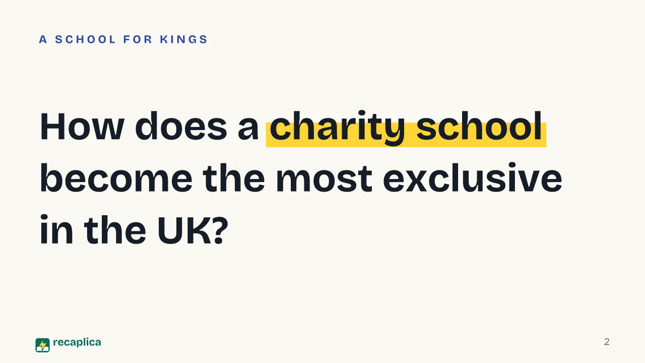 Slide 2 of the presentation on Eton College: How does a charity school become the most exclusive in the UK?