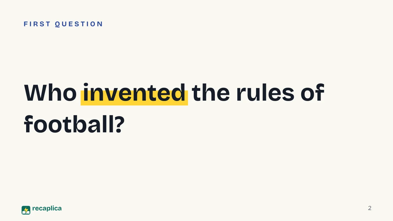 Slide 2 of the presentation on The History of Football Rules: Who invented the rules of football?