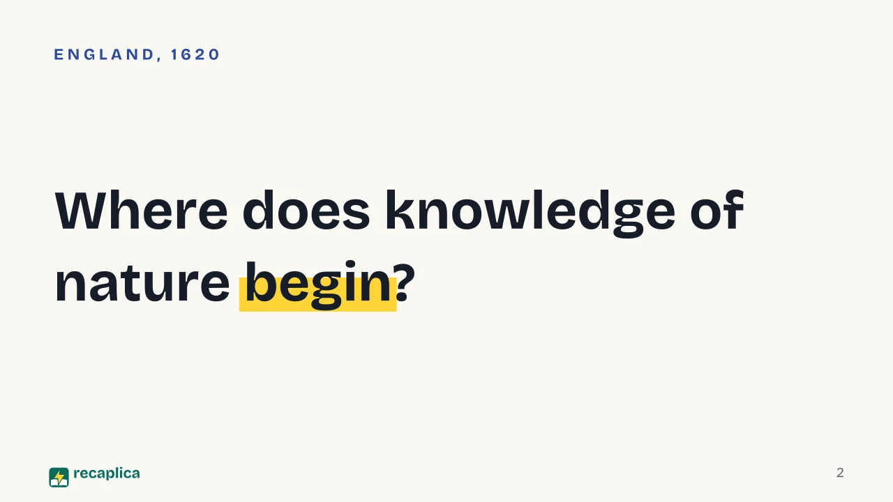 Slide 2 of the presentation on Francis Bacon's Inductive Method: Where does knowledge of nature begin?