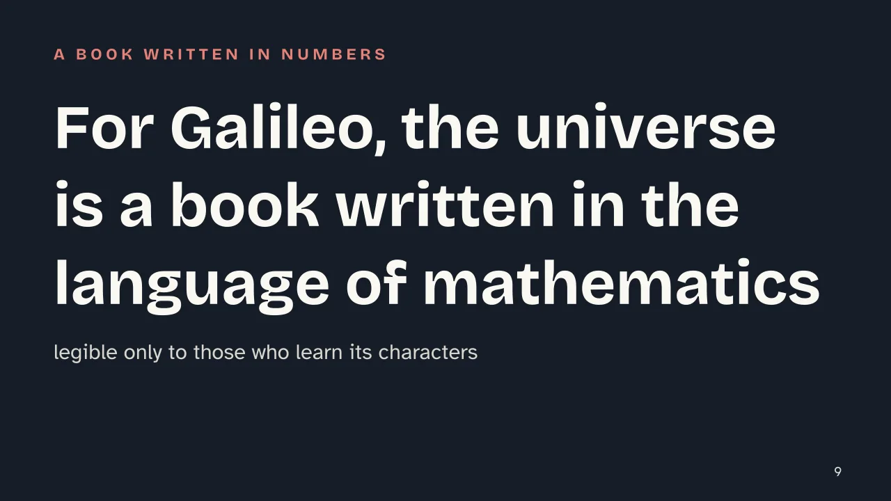 Slide 9 of the presentation on Galileo Galilei: For Galileo, the universe is a book written in the language of mathematics