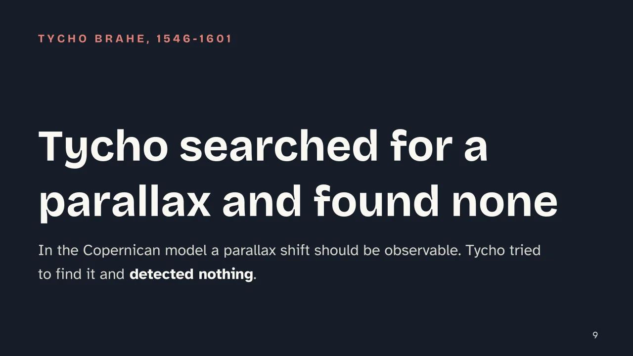 Slide 9 of the presentation on Geocentric vs heliocentric model: Tycho searched for a parallax and found none