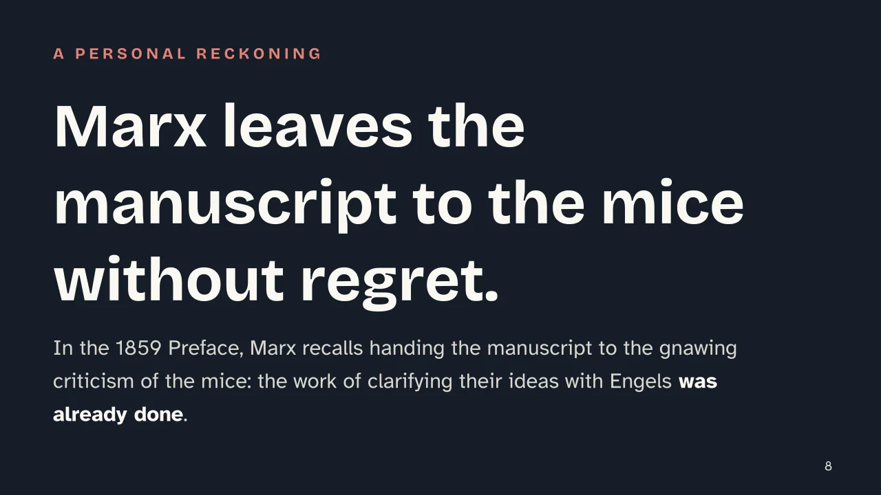 Slide 8 of the presentation on The German Ideology: Marx leaves the manuscript to the mice without regret.