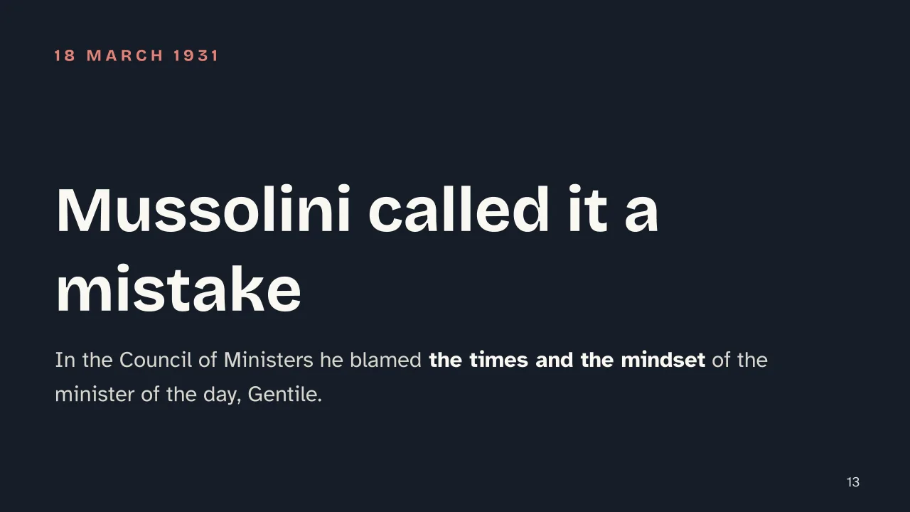 Slide 13 of the presentation on Giovanni Gentile and the 1923 School Reform: Mussolini called it a mistake