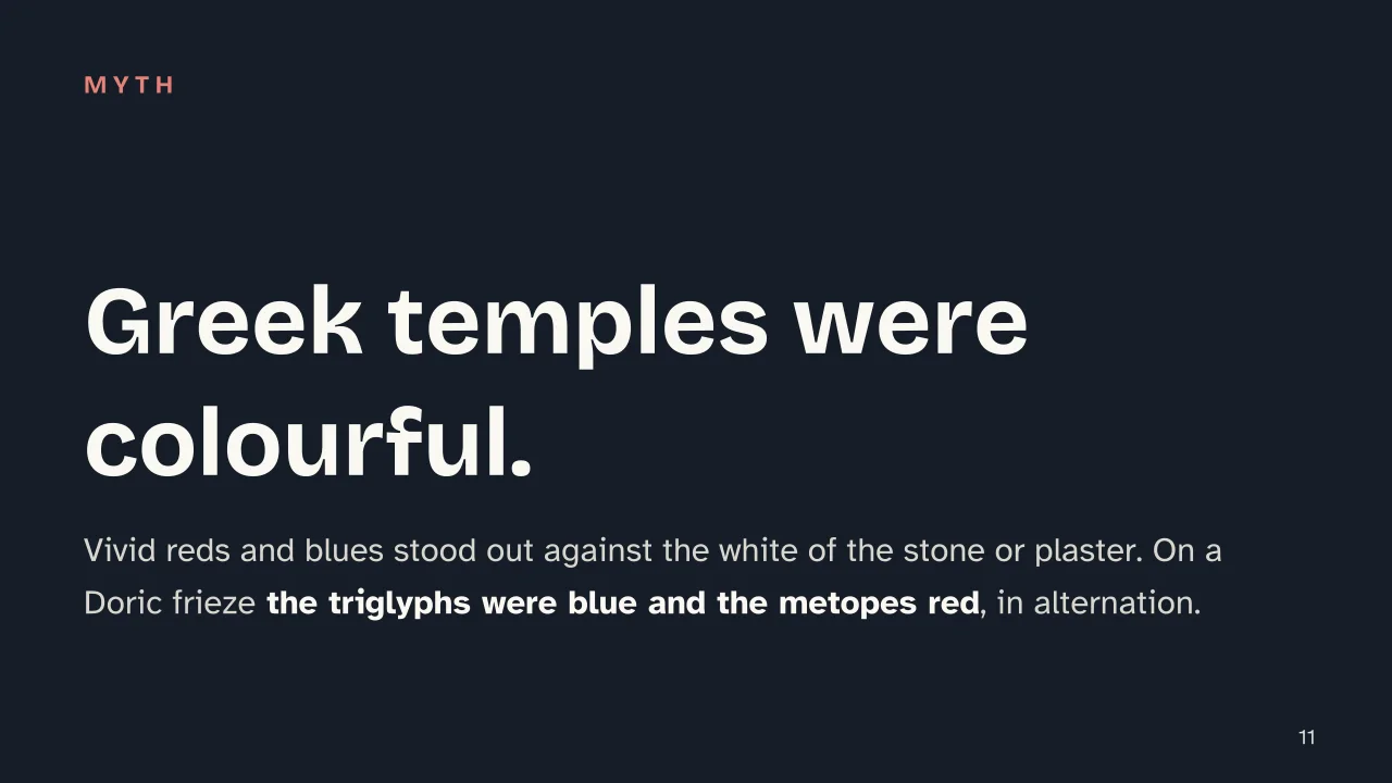 Slide 11 of the presentation on Greek Temple: Greek temples were colourful.