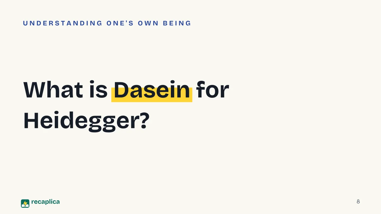 Slide 8 of the presentation on What Is Existentialism? Heidegger, Being and Time, and Dasein: What is Dasein for Heidegger?