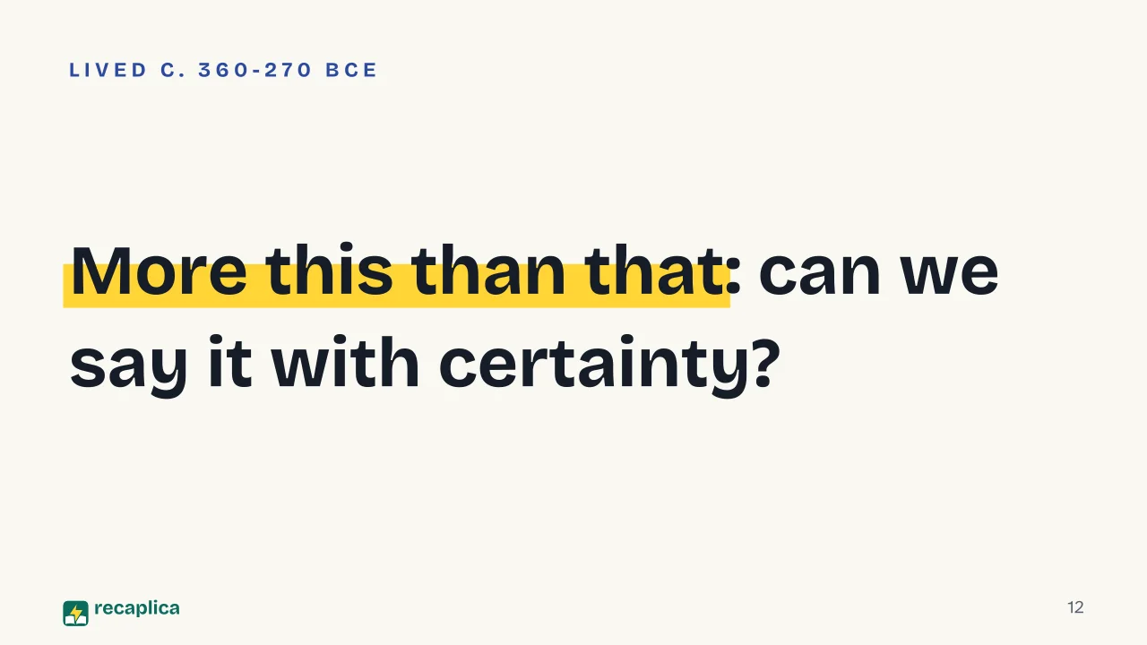 Slide 12 of the presentation on Hellenistic Philosophy: More this than that: can we say it with certainty?