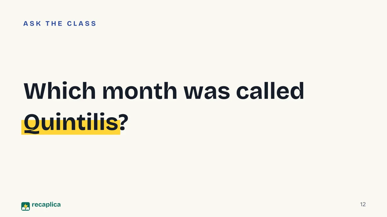 Slide 12 of the presentation on Why September Isn't the Seventh Month: Which month was called Quintilis?