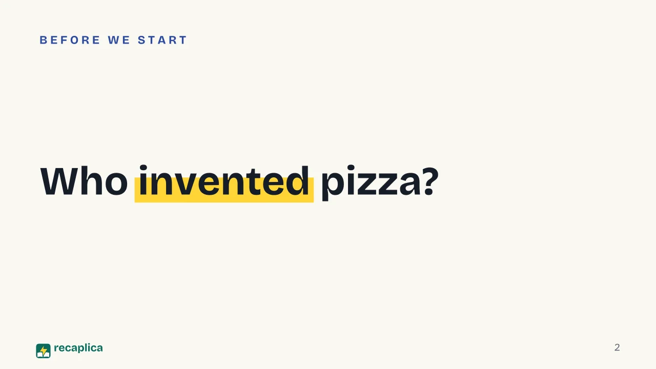 Slide 2 of the presentation on History of Pizza: Who invented pizza?