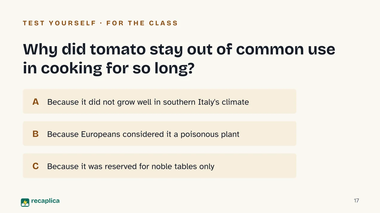 Slide 17 of the presentation on History of Pizza: Why did tomato stay out of common use in cooking for so long?