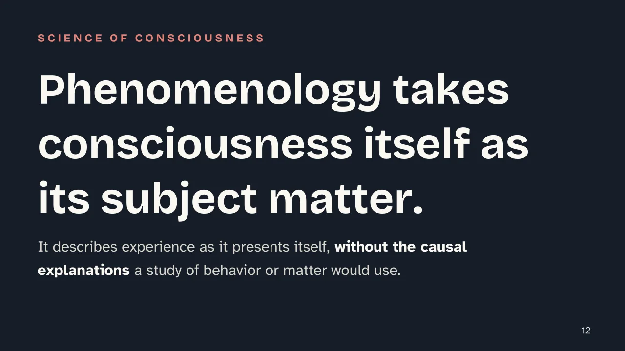 Slide 12 of the presentation on What Is Phenomenology? Husserl's Philosophy Explained: Phenomenology takes consciousness itself as its subject matter.