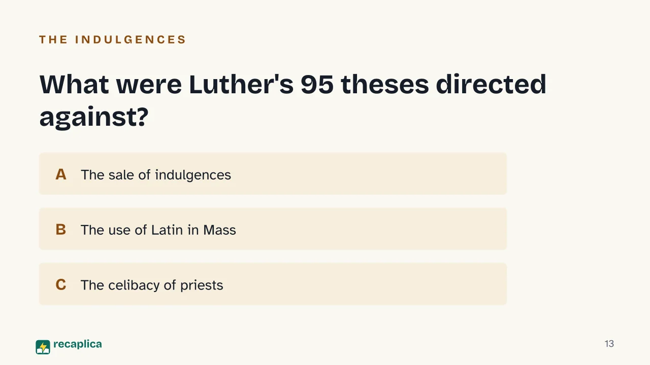 Slide 13 of the presentation on Martin Luther and the Protestant Reformation: What were Luther's 95 theses directed against?