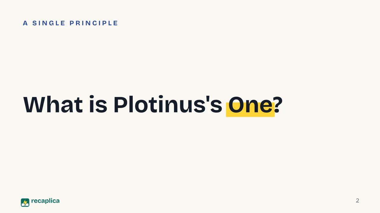Slide 2 of the presentation on Neoplatonism: What is Plotinus's One?