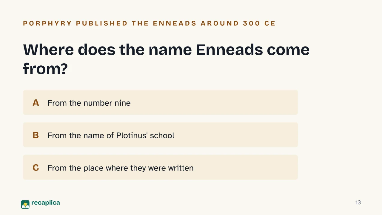 Slide 13 of the presentation on Plotinus' Enneads: Where does the name Enneads come from?