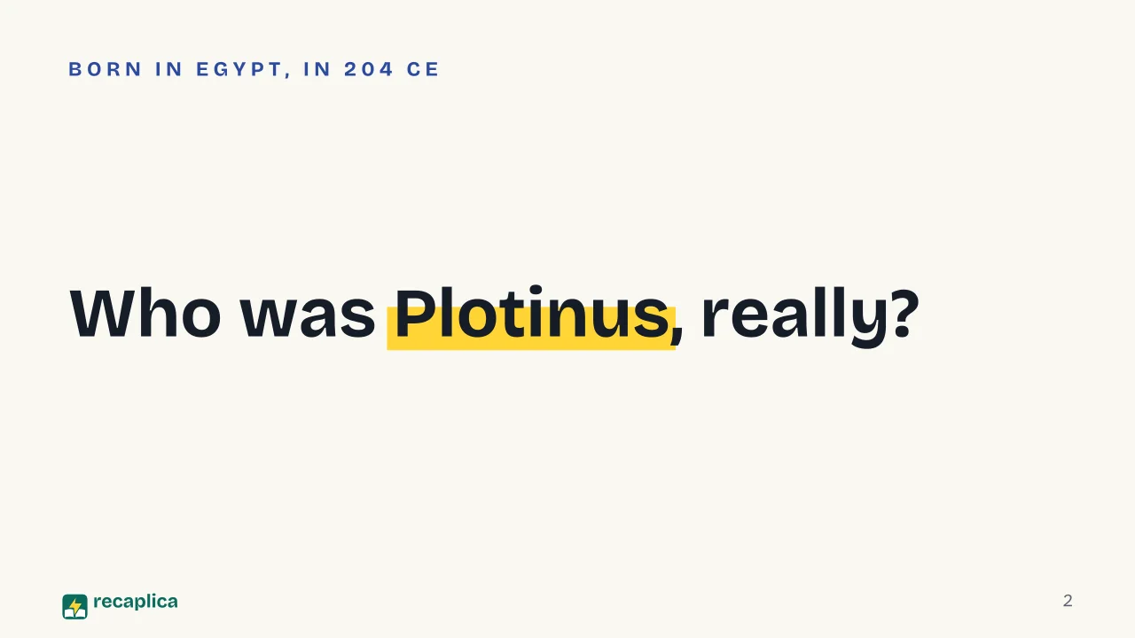 Slide 2 of the presentation on Plotinus: Who was Plotinus, really?