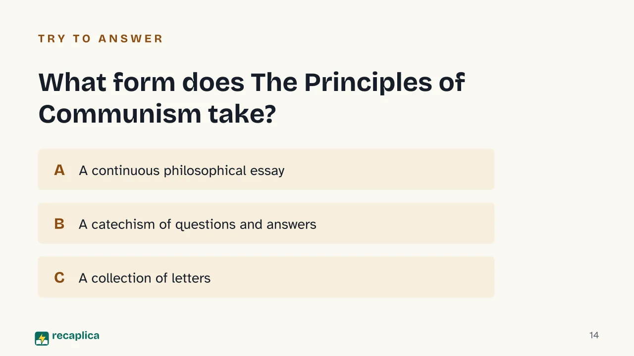 Slide 14 of the presentation on Principles of Communism: What form does The Principles of Communism take?