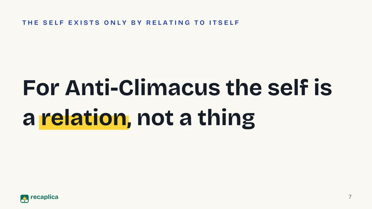 Slide 7 of the presentation on The Sickness Unto Death: For Anti-Climacus the self is a relation, not a thing