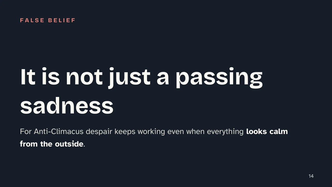 Slide 14 of the presentation on The Sickness Unto Death: It is not just a passing sadness