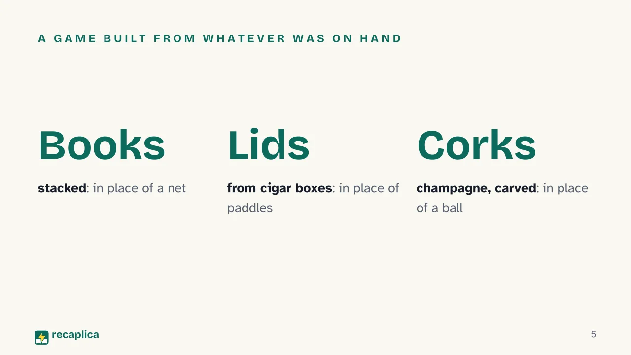 Slide 5 of the presentation on Table Tennis Rules: A game built from whatever was on hand
