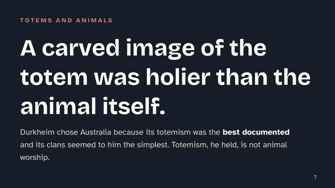 Slide 7 of the presentation on The Elementary Forms of Religious Life: A carved image of the totem was holier than the animal itself.