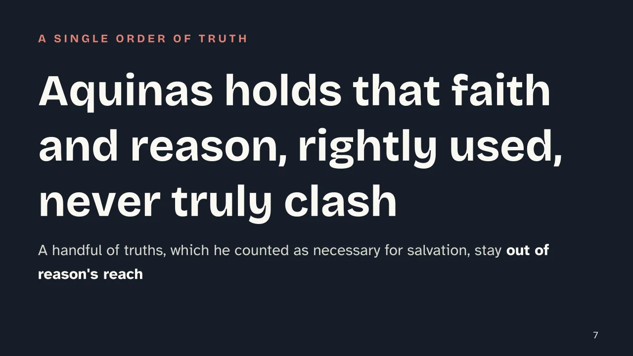 Slide 7 of the presentation on Thomas Aquinas: Aquinas holds that faith and reason, rightly used, never truly clash
