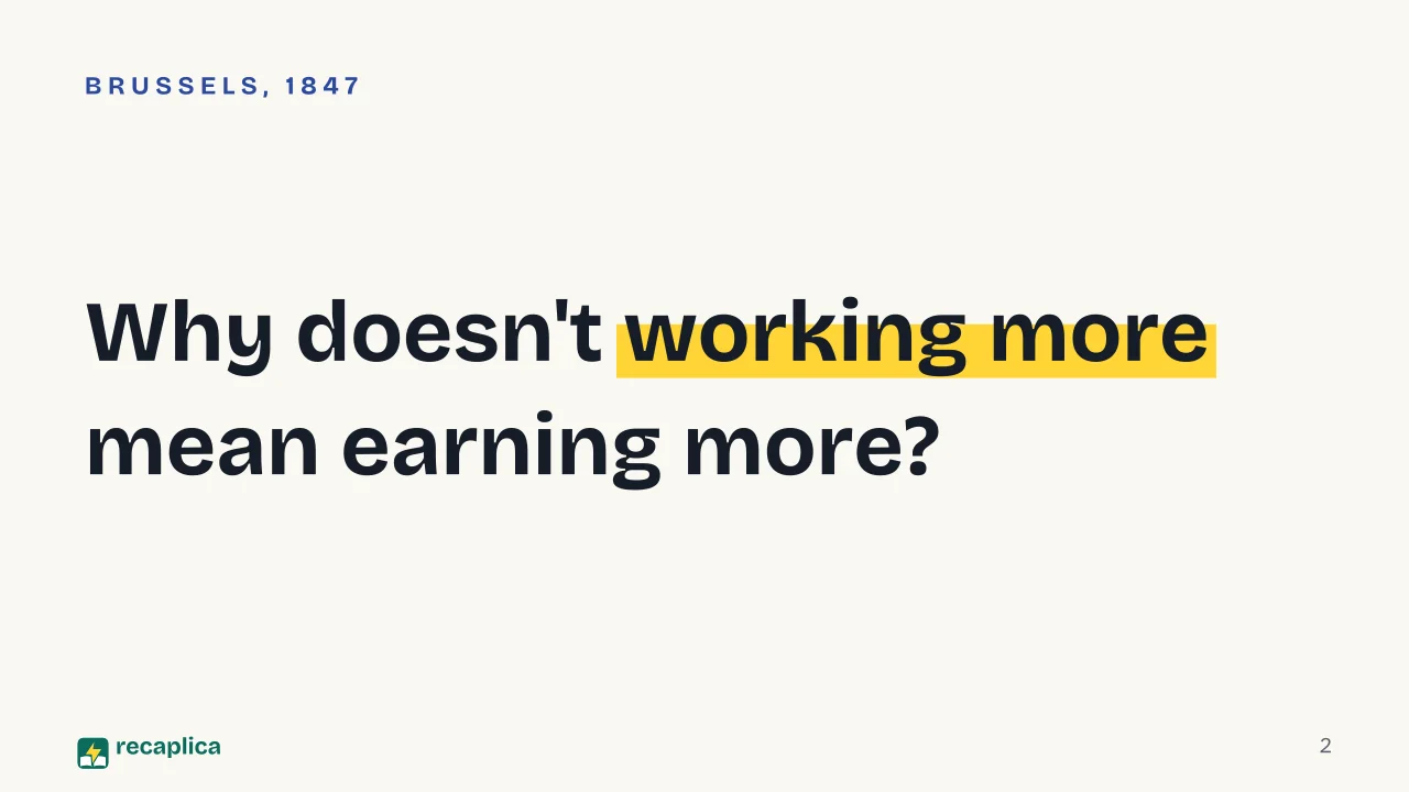Slide 2 of the presentation on Wage Labour and Capital: Why doesn't working more mean earning more?