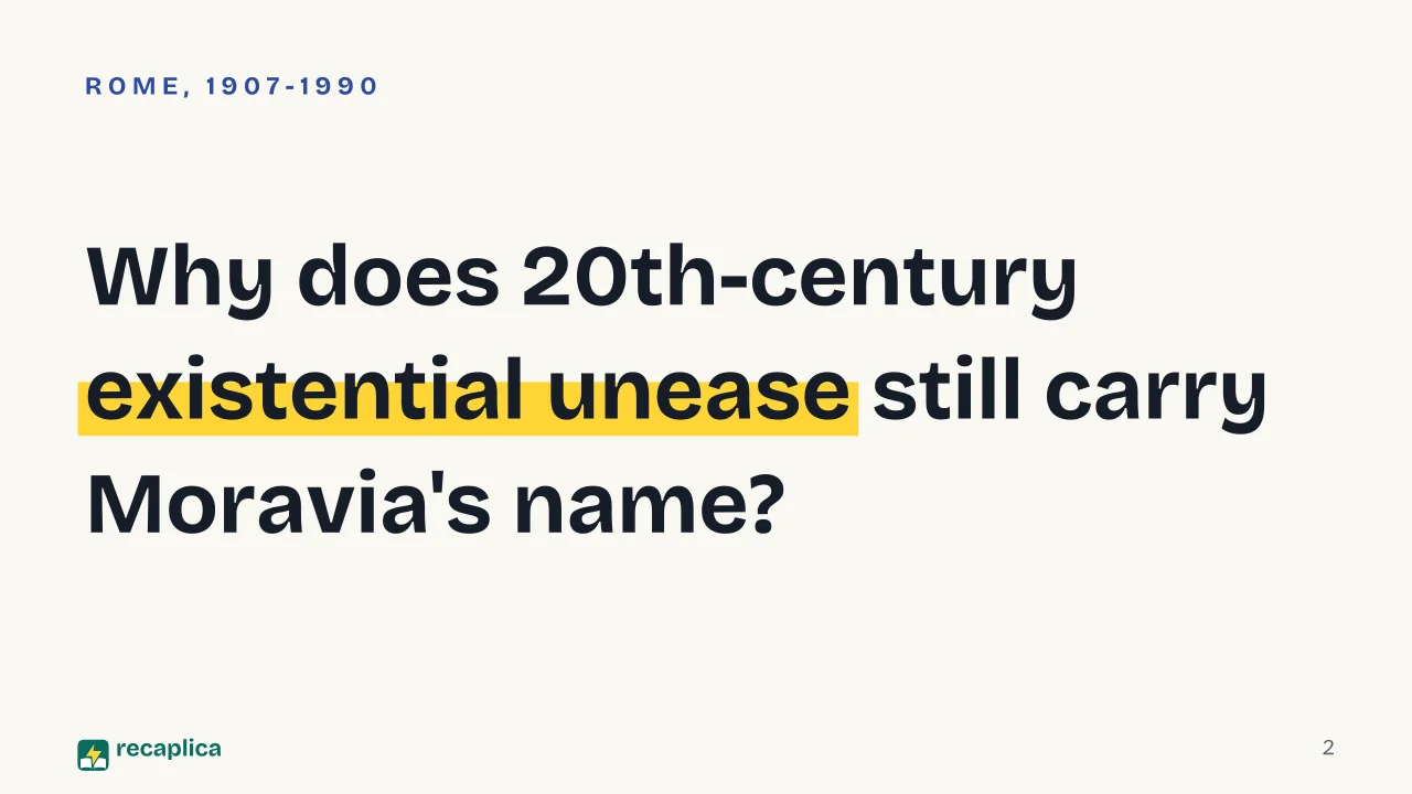 Slide 2 of the presentation on Alberto Moravia: Why does 20th-century existential unease still carry Moravia's name?