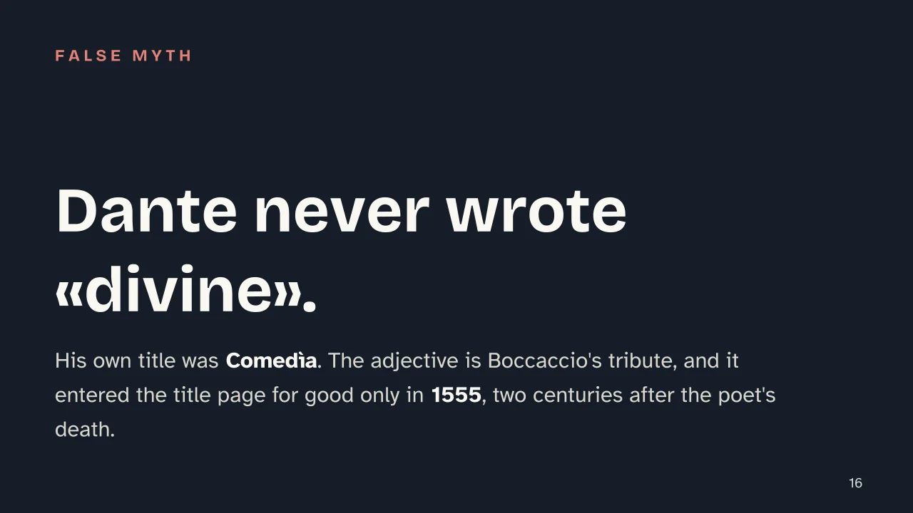 Slide 16 of the presentation on Dante's Divine Comedy: Dante never wrote «divine».