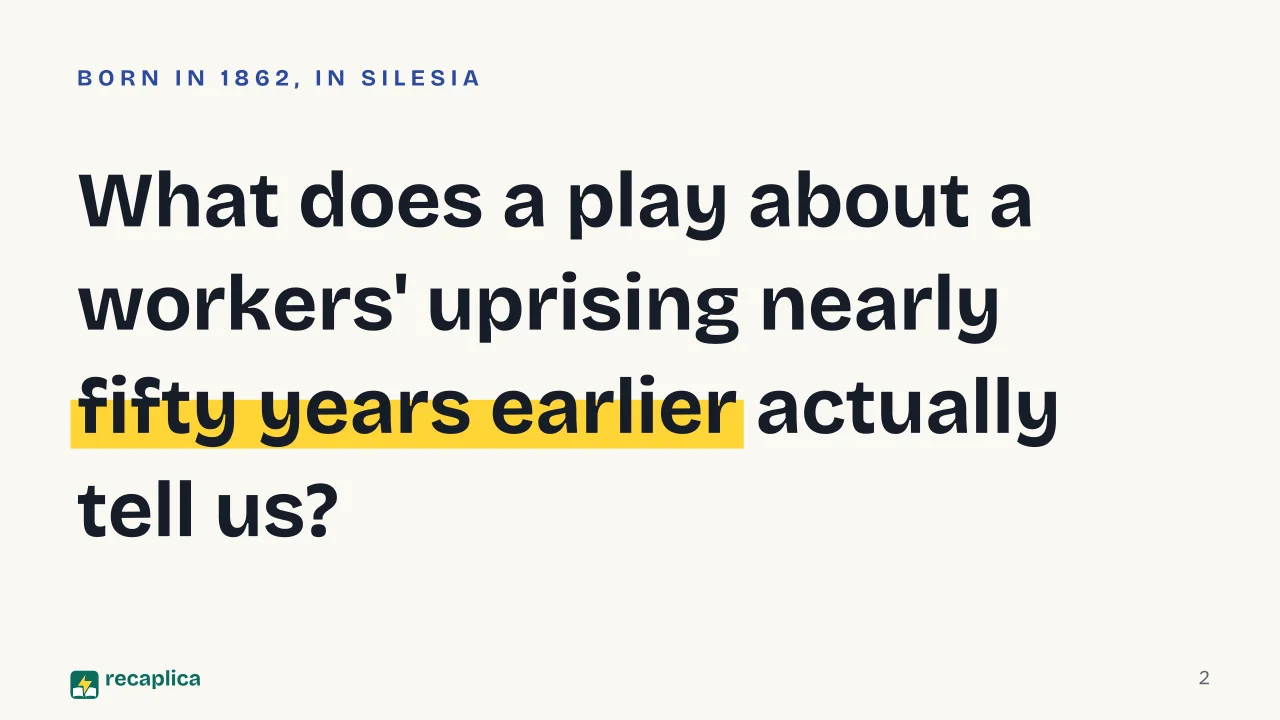 Slide 2 of the presentation on Gerhart Hauptmann: What does a play about a workers' uprising nearly fifty years earlier actually tell us?