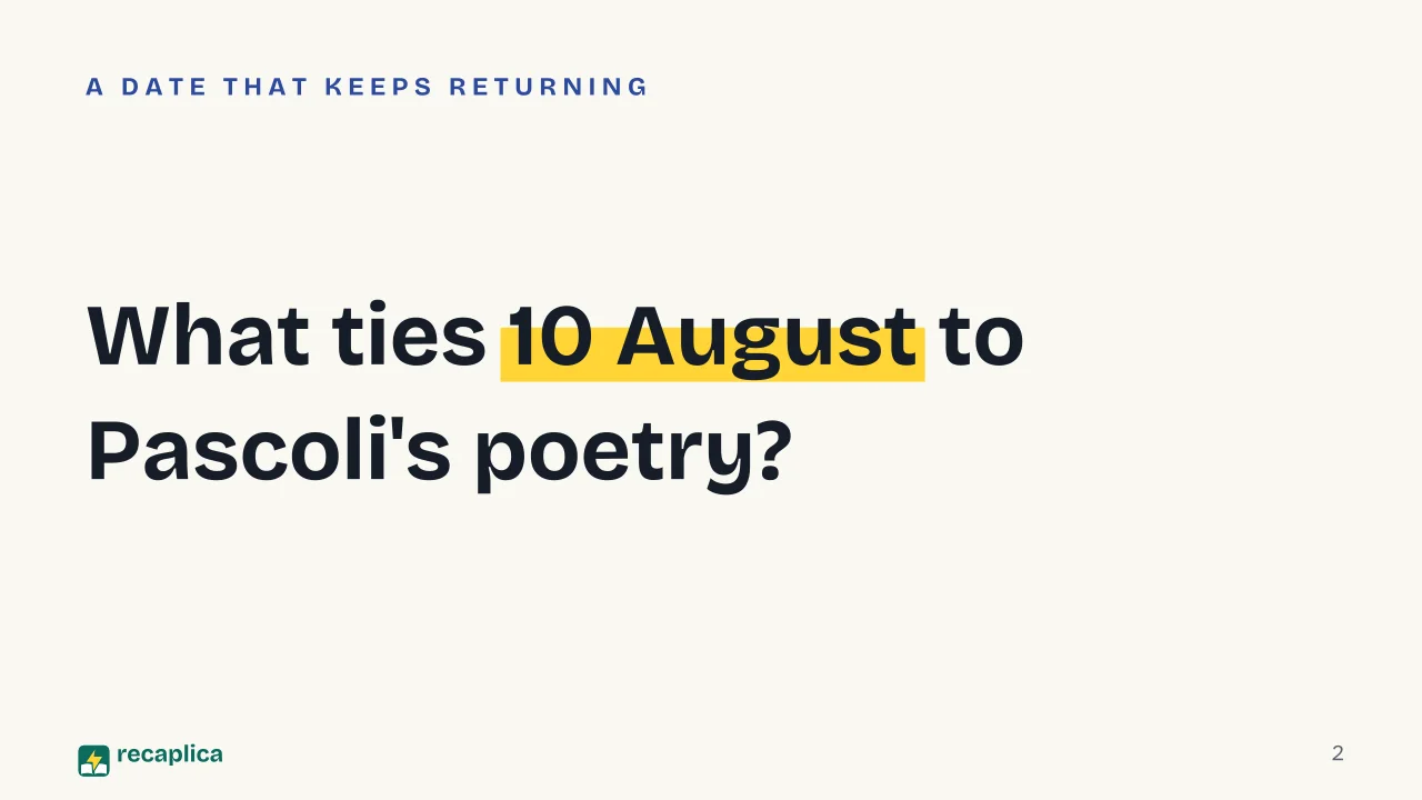 Slide 2 of the presentation on Giovanni Pascoli: What ties 10 August to Pascoli's poetry?