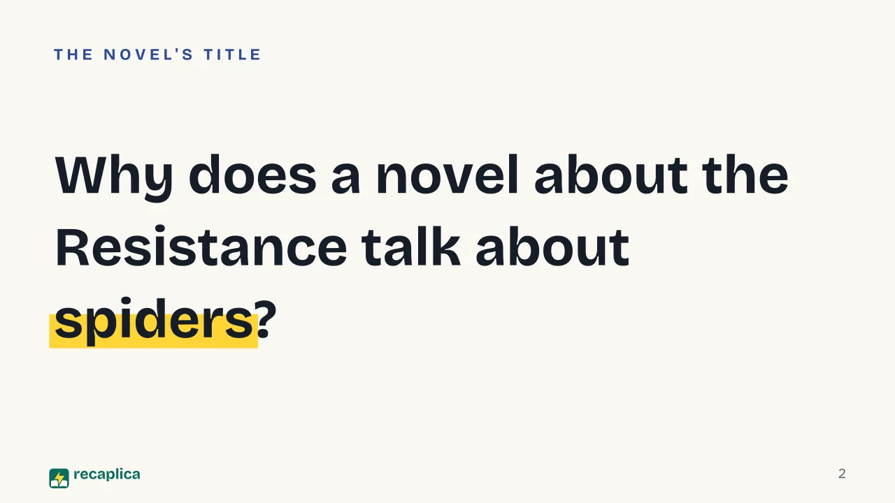 Slide 2 of the presentation on The Path to the Spider's Nests by Italo Calvino: Why does a novel about the Resistance talk about spiders?