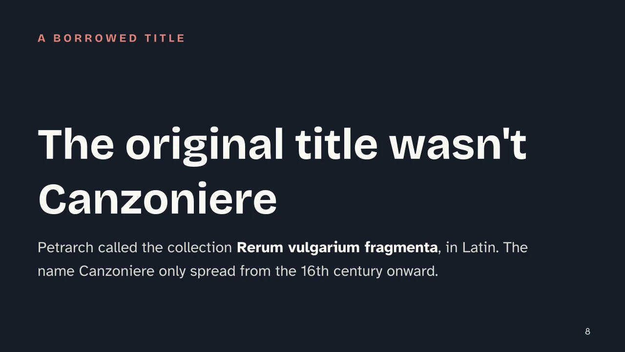 Slide 8 of the presentation on Petrarch and the Canzoniere: The original title wasn't Canzoniere