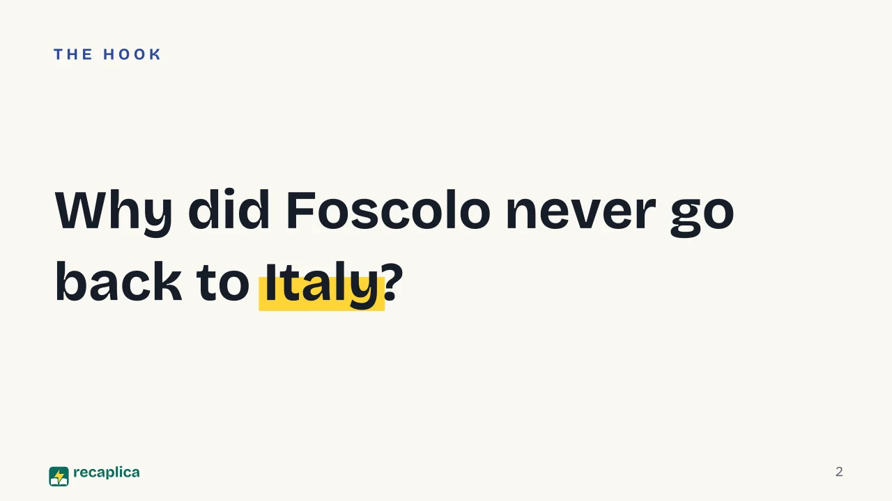 Slide 2 of the presentation on Ugo Foscolo: Why did Foscolo never go back to Italy?