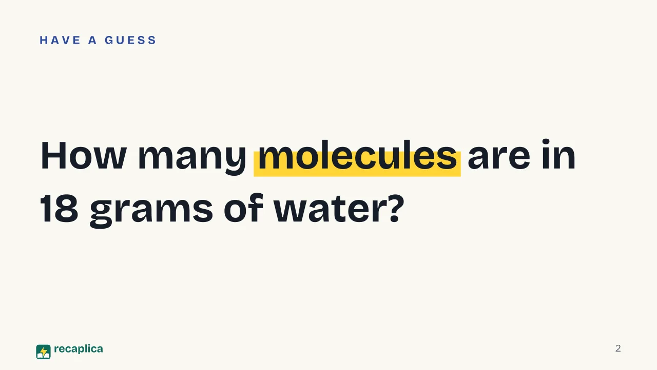 Slide 2 of the presentation on Avogadro's Number: How many molecules are in 18 grams of water?